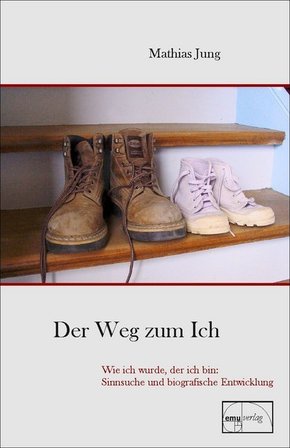 Der Weg zum Ich