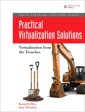 Practical Virtualization Solutions