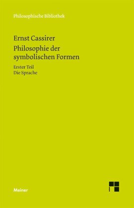 Philosophie der symbolischen Formen. Erster Teil - Tl.1