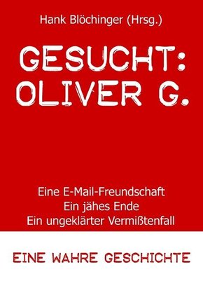 Gesucht: Oliver G.