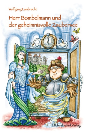 Herr Bombelmann und der geheimnisvolle Zaubersee