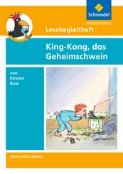 Lesebegleitheft zum Titel King-Kong, das Geheimschwein von Kirsten Boie