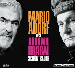 Mario Adorf liest Bohumil Hrabal, Sch&ouml;ntrauer, 2 Audio-CDs