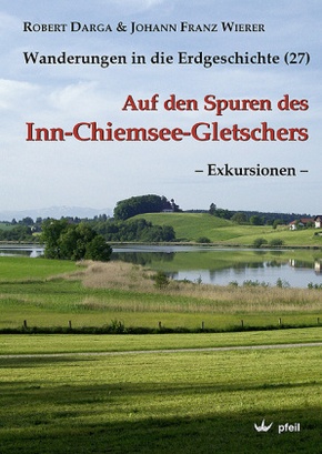 Wanderungen in die Erdgeschichte: Auf den Spuren des Inn-Chiemsee-Gletschers, Exkursionen