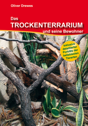 Das Trockenwaldterrarium und seine Bewohner