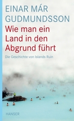 Wie man ein Land in den Abgrund führt