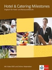 Hotel & Catering Milestones. Englisch für Hotel- und Restaurantberufe, m. 1 DVD-ROM