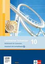 Lambacher-Schweizer, Ausgabe Bayern: Lambacher Schweizer Mathematik 10. Ausgabe Bayern, m. 1 CD-ROM