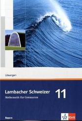 Lambacher-Schweizer, Ausgabe Bayern: Lambacher Schweizer Mathematik 11. Ausgabe Bayern