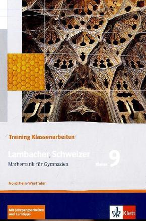 Lambacher Schweizer Mathematik 9 Training Klassenarbeiten. Ausgabe Nordrhein-Westfalen