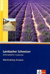 Lambacher-Schweizer, Kursstufe Baden-Württemberg: Lambacher Schweizer Mathematik Basistraining Analysis. Ausgabe Baden-Württemberg