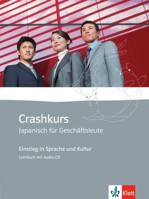 Crashkurs Japanisch für Geschäftsleute A1