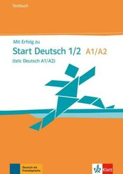 Mit Erfolg zu Start Deutsch, Neubearbeitung: Testbuch, m. Audio-CD