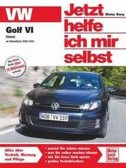 Jetzt helfe ich mir selbst: VW Golf VI Diesel  - ab Modelljahr 2009/2010