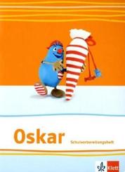 Oskar Fibel: Oskar 1