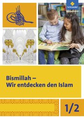 Bismillah - Wir entdecken den Islam