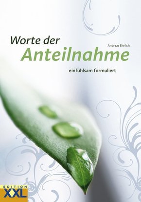 Worte der Anteilnahme - einfühlsam formuliert