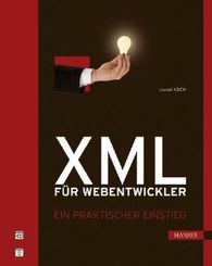 XML für Webentwickler - Ein praktischer Einstieg