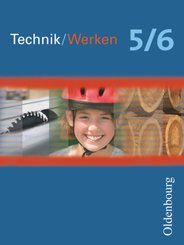 Technik/Werken - Für Mecklenburg-Vorpommern, Sachsen, Sachsen-Anhalt und Thüringen - 5./6. Schuljahr