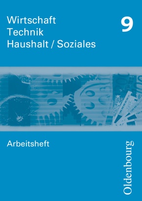 Wirtschaft - Technik - Haushalt/Soziales - Zum Lehrplan in Sachsen - 9. Schuljahr