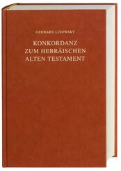 Konkordanz zum Hebräischen Alten Testament, Großdruck. Concordance to the Hebrew Old Testament, Large print. Concordanti