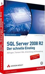 SQL Server 2008 R2 - Der schnelle Einstieg