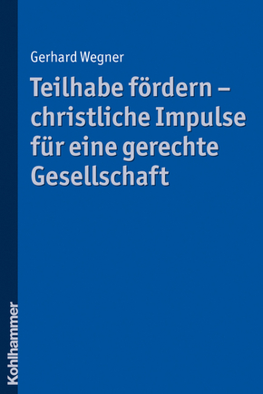 Teilhabe fördern - christliche Impulse für eine gerechte Gesellschaft