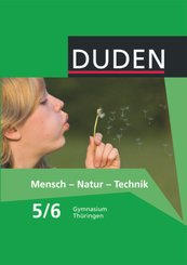 Duden Mensch - Natur - Technik - Gymnasium Thüringen - 5./6. Schuljahr