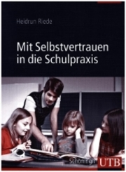 Mit Selbstvertrauen in die Schulpraxis