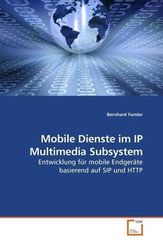 Mobile Dienste im IP Multimedia Subsystem (eBook, 15x22x0,6)