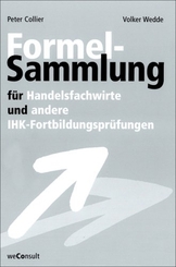 Formelsammlung f&uuml;r Handelsfachwirte und andere IHK-Fortbildungspr&uuml;fungen