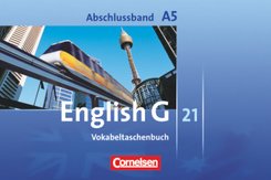 English G 21 - Ausgabe A - Abschlussband 5: 9. Schuljahr - 5-jährige Sekundarstufe I