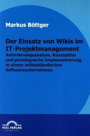 Der Einsatz von Wikis im IT-Projektmanagement