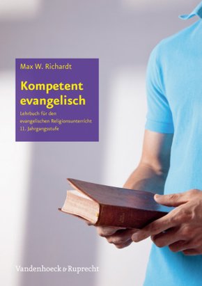 Kompetent evangelisch 11. Jahrgangsstufe, Lehrbuch
