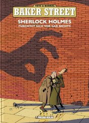 Baker Street - Sherlock Holmes fürchtet sich vor gar nichts