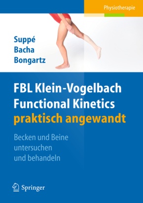FBL Klein-Vogelbach Functional Kinetics praktisch angewandt - Bd.1