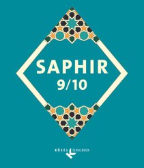 Saphir - Religionsbuch für junge Musliminnen und Muslime - 9./10. Schuljahr
