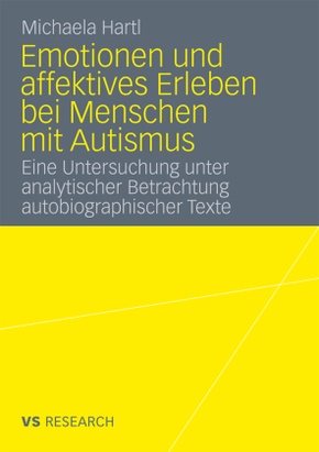 Emotionen und affektives Erleben bei Menschen mit Autismus