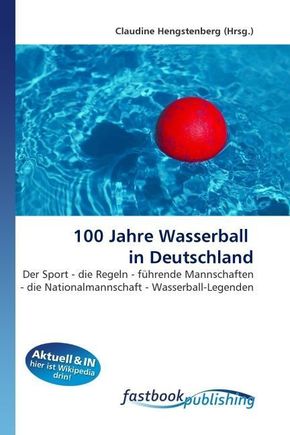 100 Jahre Wasserball in Deutschland