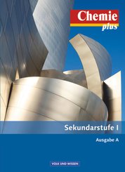 Chemie plus - Neue Ausgabe - Ausgabe A - Sekundarstufe I - Gesamtband