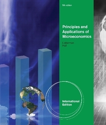 Principles and Applications of Microeconomics, International Edition