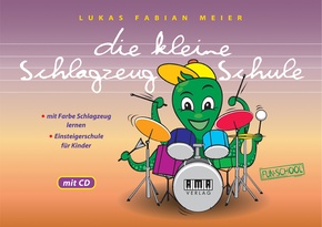 Die kleine Schlagzeug-Schule, m. 1 Audio-CD