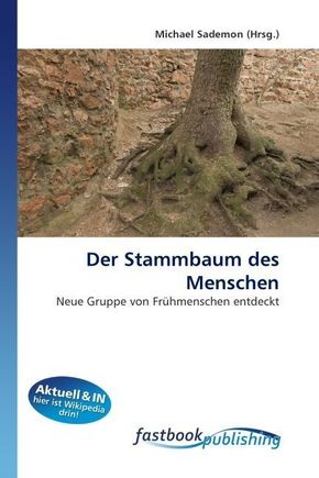 Der Stammbaum des Menschen