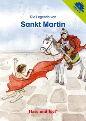 Die Legende von Sankt Martin / Igelheft 2