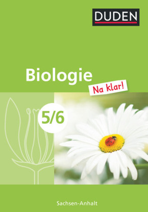 Biologie Na klar! - Sekundarschule Sachsen-Anhalt - 5./6. Schuljahr