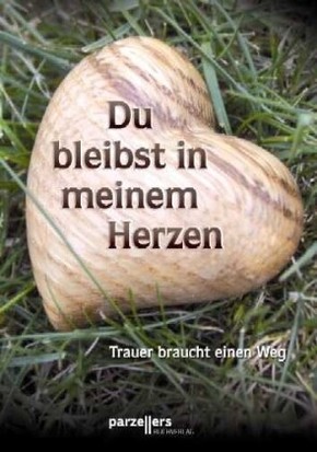 Du bleibst in meinem Herzen