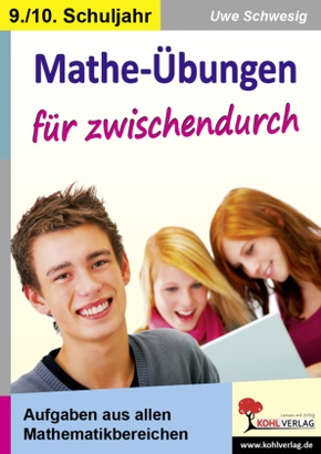 Mathe-Übungen für zwischendurch, 9./10. Schuljahr