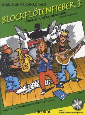 Blockflötenfieber, für Sopranblockflöte (barocke Griffweise), m. Audio-CD - Bd.3