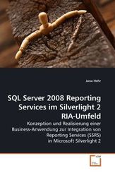 SQL Server 2008 Reporting Services im Silverlight 2 RIA-Umfeld (eBook, PDF)