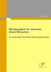 Wohngruppen f&uuml;r demente &auml;ltere Menschen
